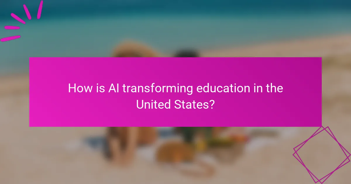 How is AI transforming education in the United States?